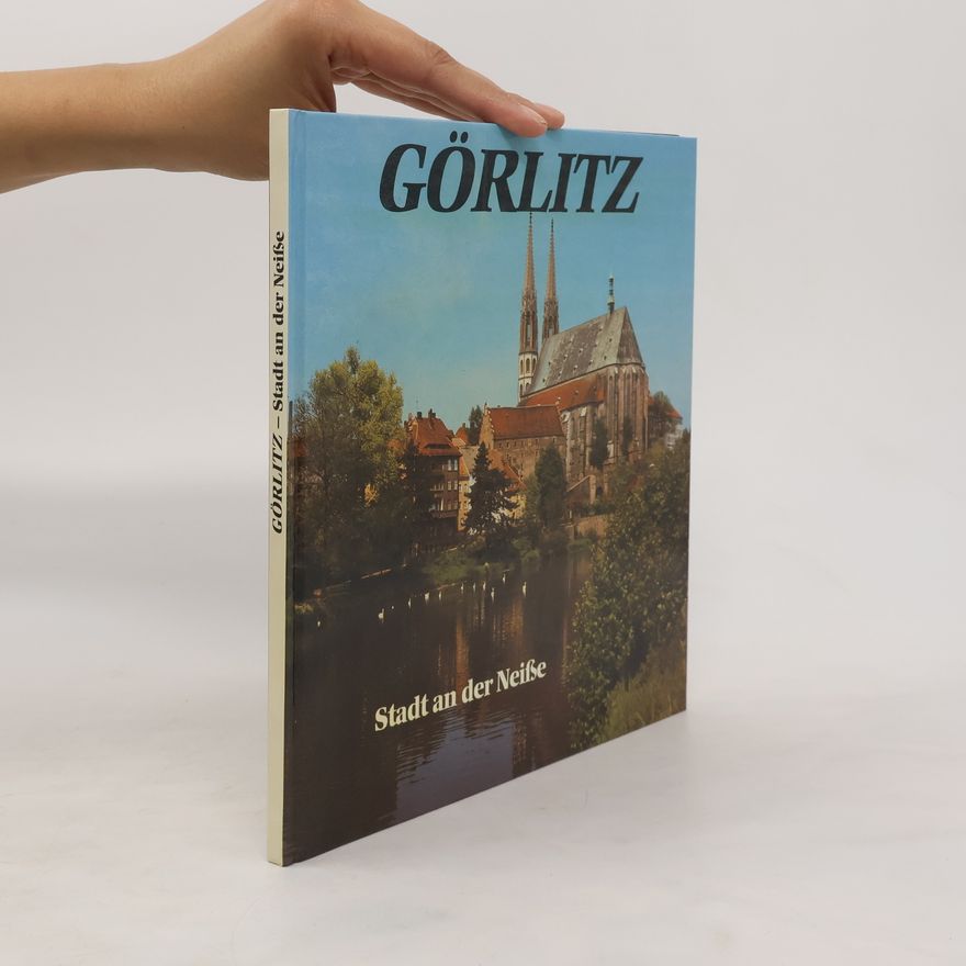 Various authors Görlitz. Stadt an der Neiße