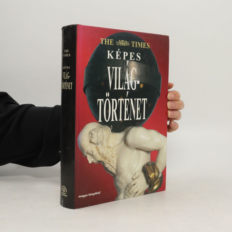 Collectif d'auteurs Képes Világtörténet