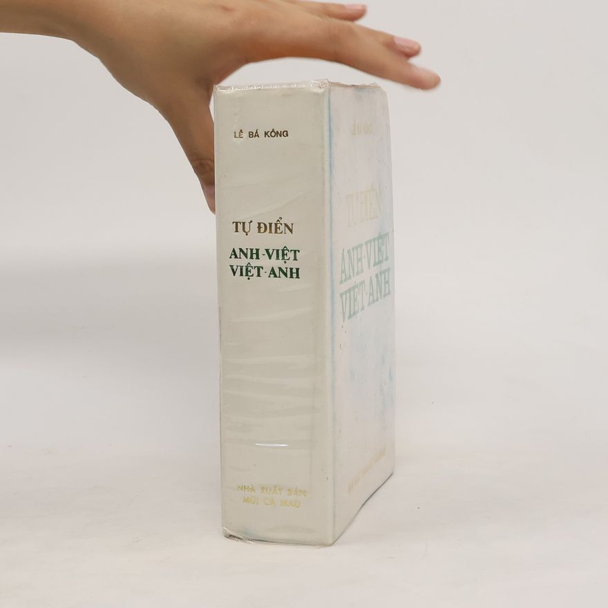 Lê Bá Kông Tự điển Anh- Việt ; Việt-Anh