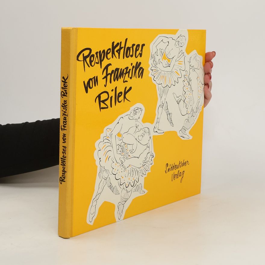 Franziska Bilek Respektloses