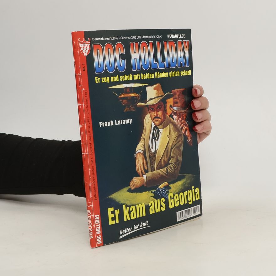 William Mark Doc Holliday 1. Er kam aus Georgia