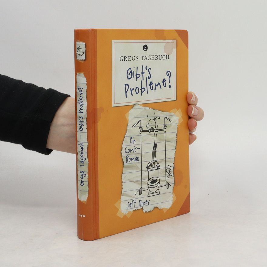 Jeff Kinney Gregs Tagebuch 2. Gibt's Probleme?