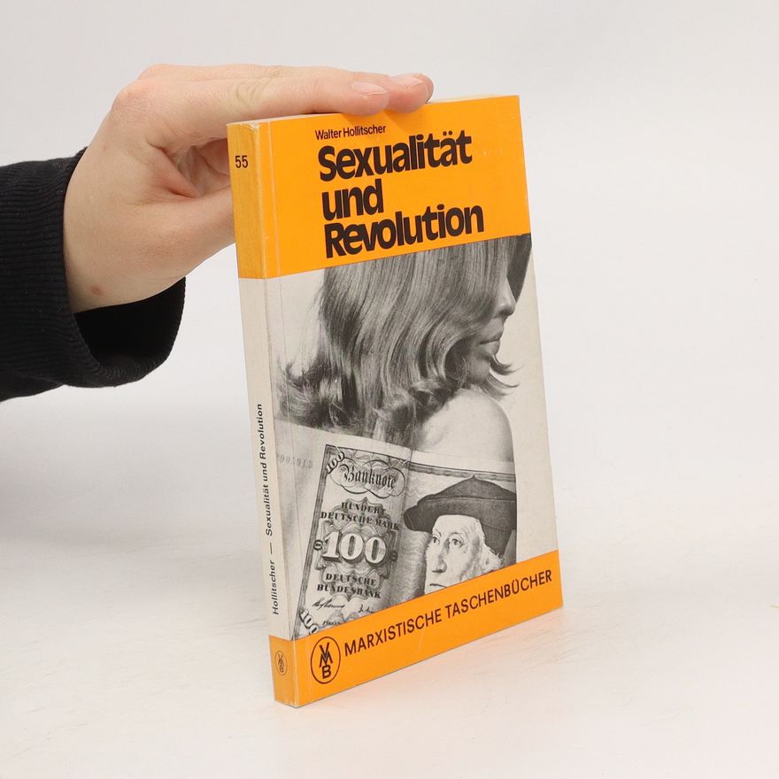 Walter Hollitscher Sexualität und Revolution