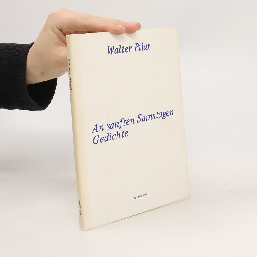 Walter Pilar An sanften Samstagen