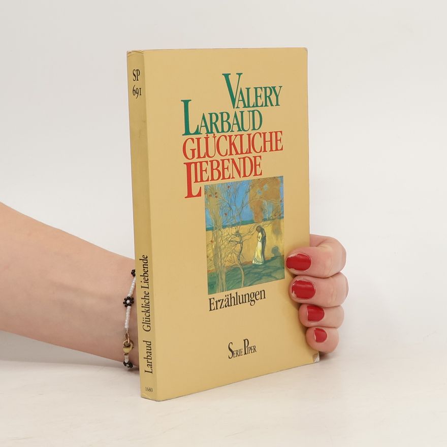 Valery Larbaud Glückliche Liebende