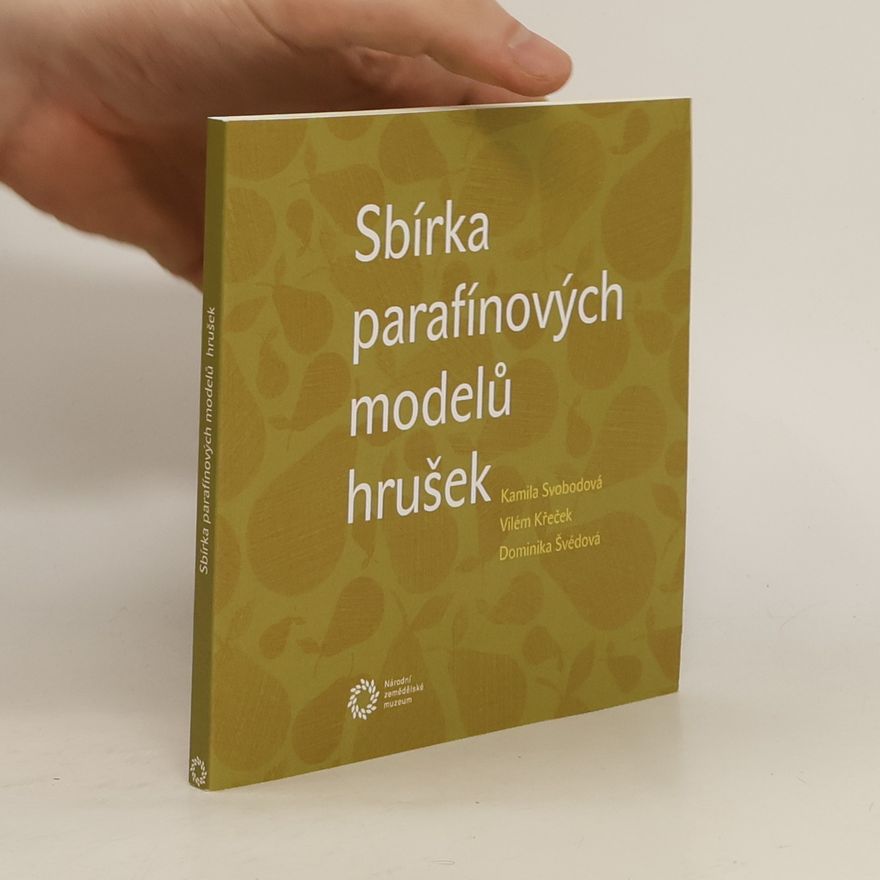 Dominika Švédová Sbírka parafínových modelů hrušek