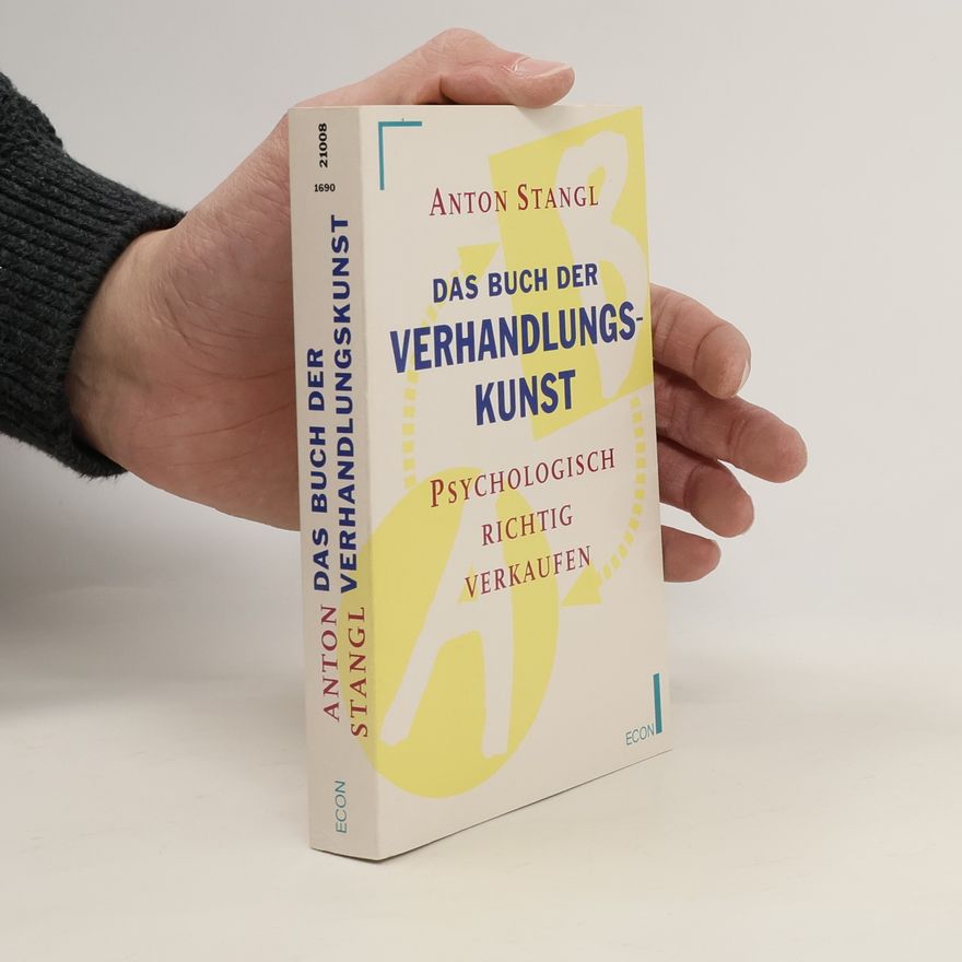 Anton Stangl Das Buch der Verhandlungskunst