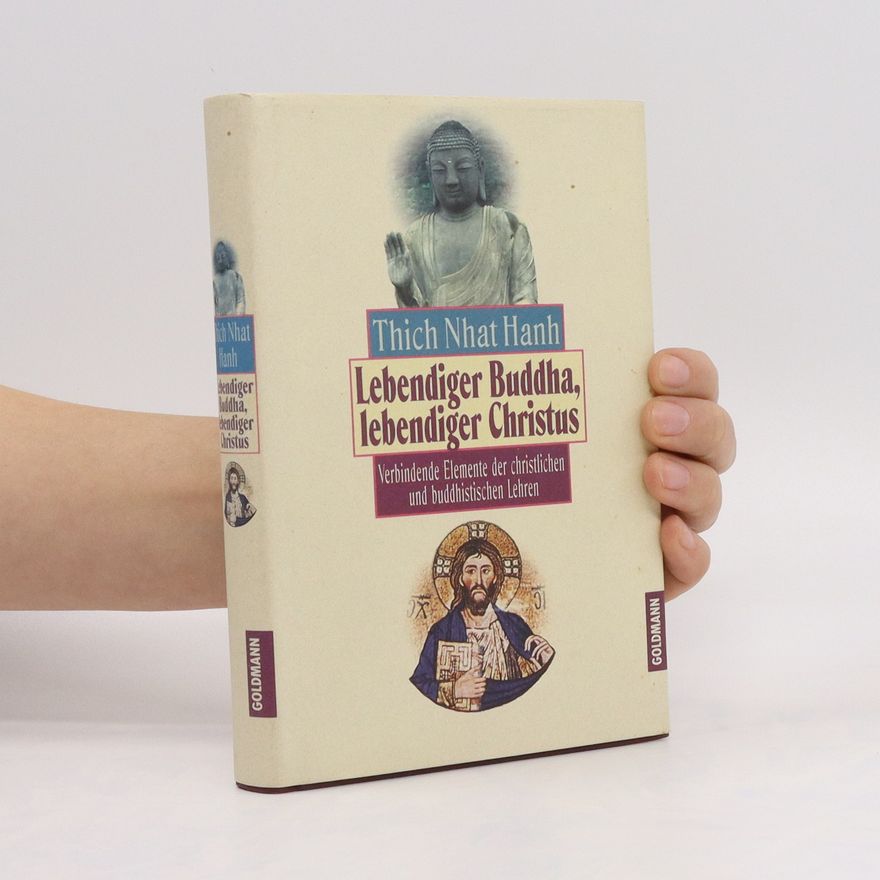 Thích Nhất Hạnh Lebendiger Buddha, lebendiger Christus