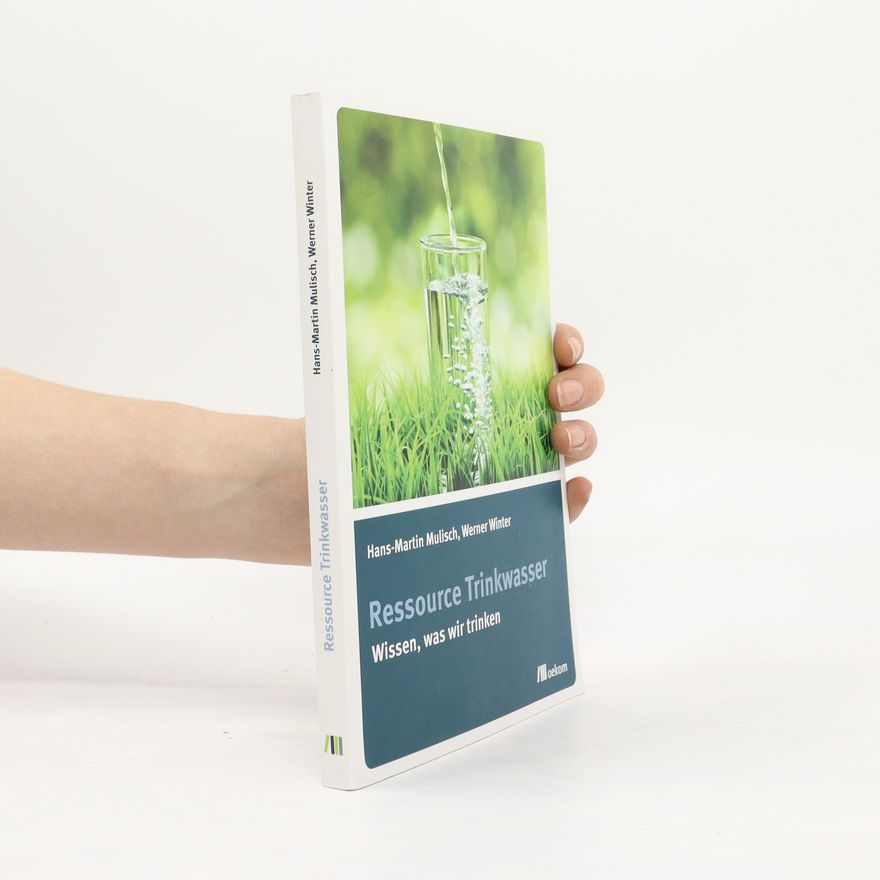Hans-Martin Mulisch Ressource Trinkwasser