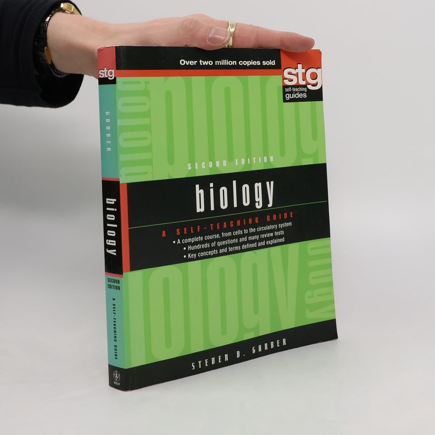 Steven D. Garber Biology : a self-teaching guide