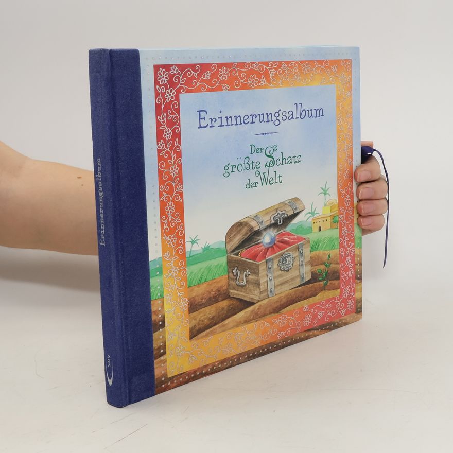 Simone Sitta Erinnerungsalbum. Der größte Schatz der Welt
