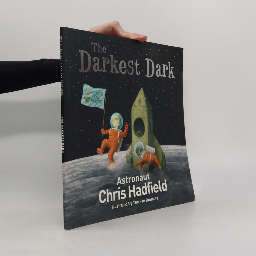 Christopher Hadfield The Darkest Dark