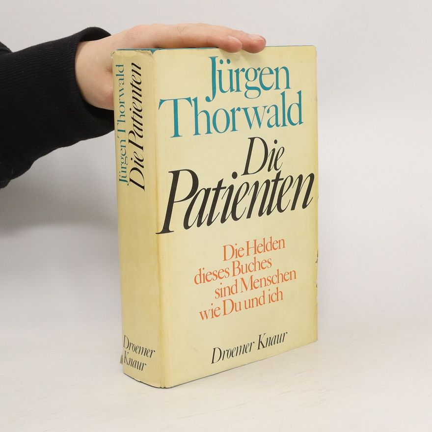 Jürgen Thorwald Die Patienten