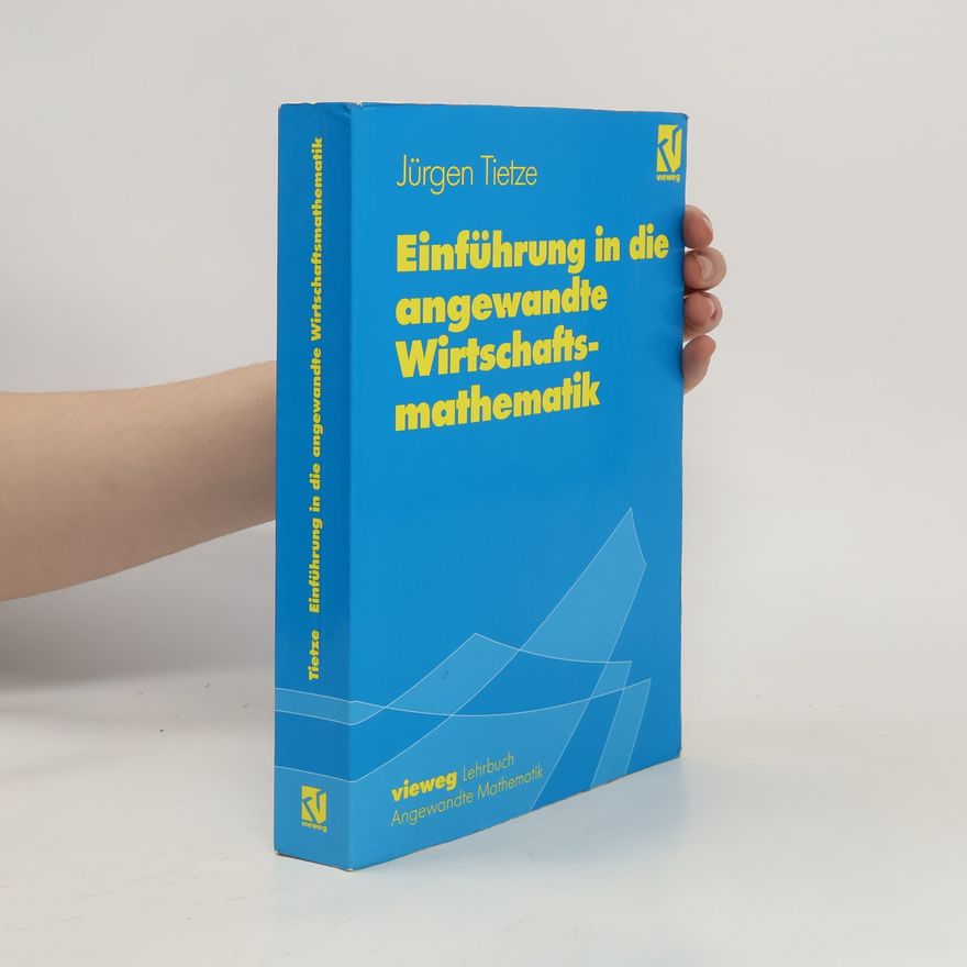 Jürgen Tietze Einführung in die angewandte Wirtschaftsmathematik