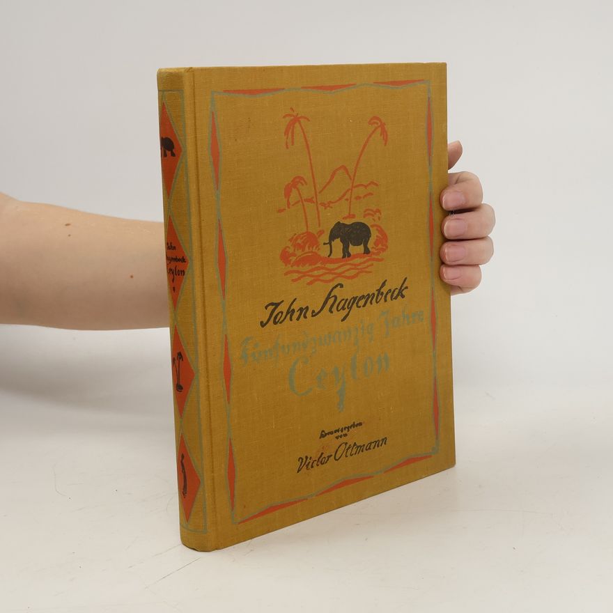 John Hagenbed Fünfundzwanzig Jahre Ceylon