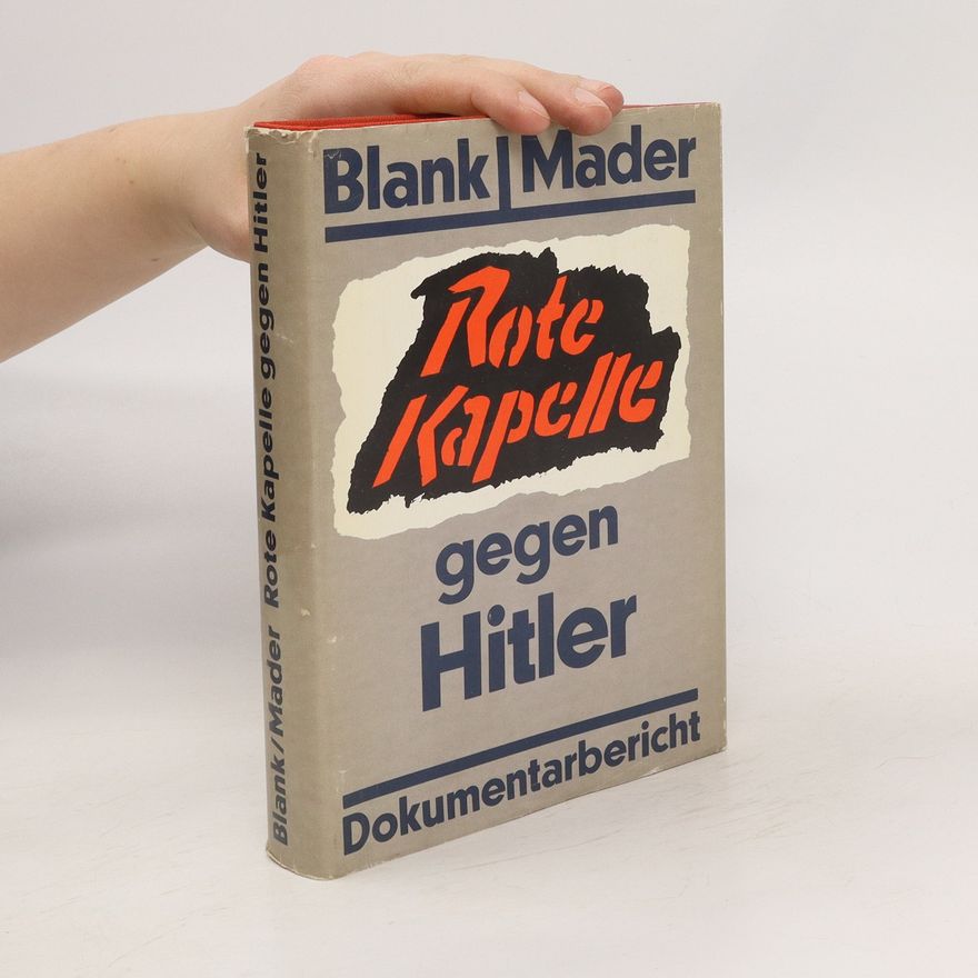 Alexander S. Blank Rote Kapelle gegen Hitler