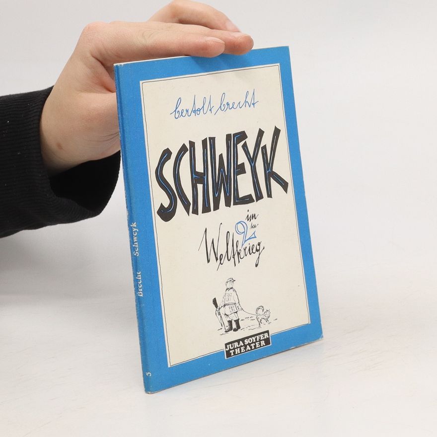 Bertolt Brecht Schweyk