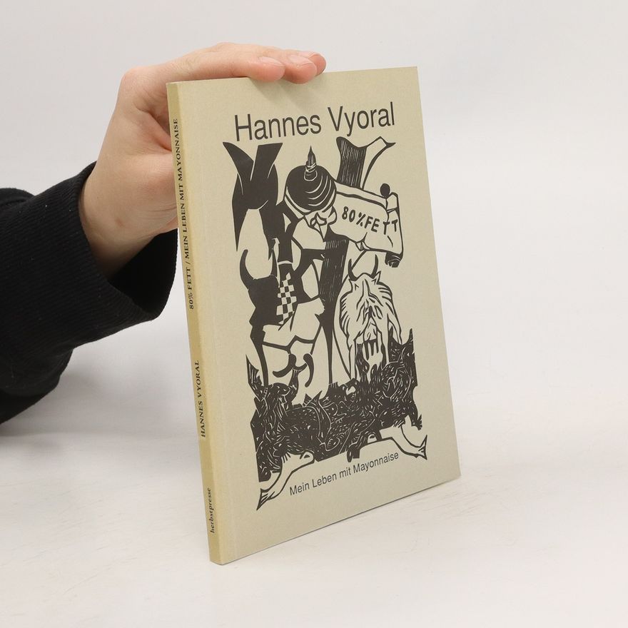 Hannes Vyoral 80 % Fett