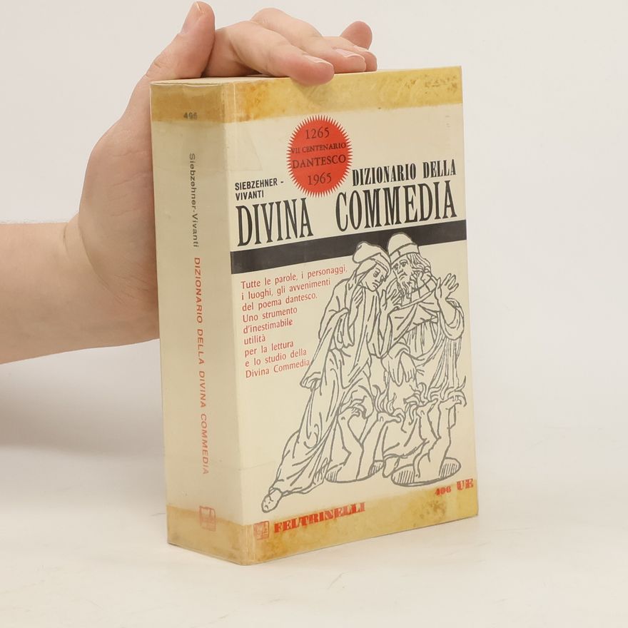 Giorgio SiebzehnerVivanti Dizionario della divina commedia