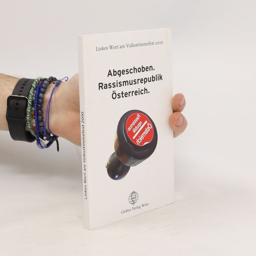 Roman Gutsch Abgeschoben. Rassismusrepublik Österreich