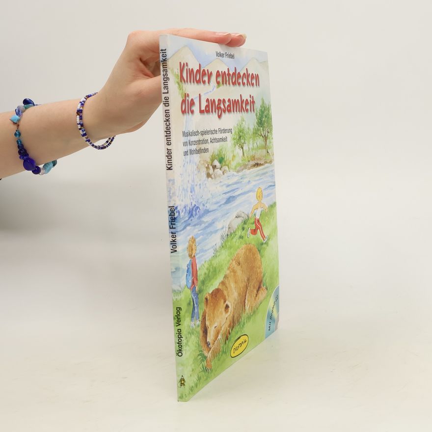 Autorenkollektiv Kinder entdecken die Langsamkeit