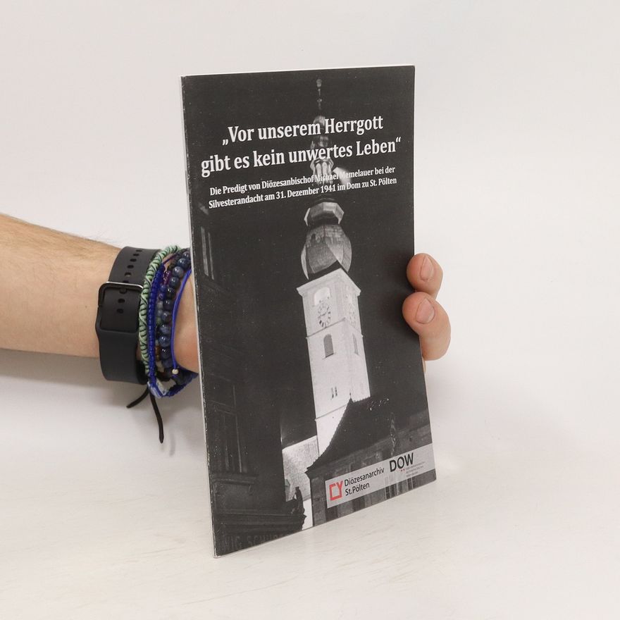 Michael Memelauer "Vor unserem Herrgott gibt es kein unwertes Leben"