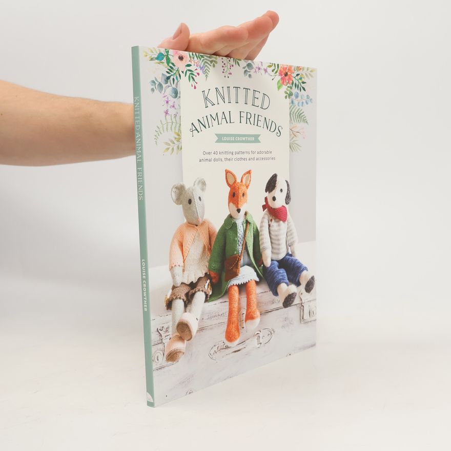 Louise Crowther Knitted Animal Friends