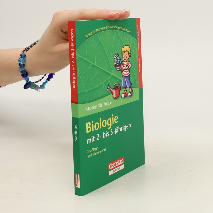 Martina Kieninger Biologie mit 2- bis 3-Jährigen