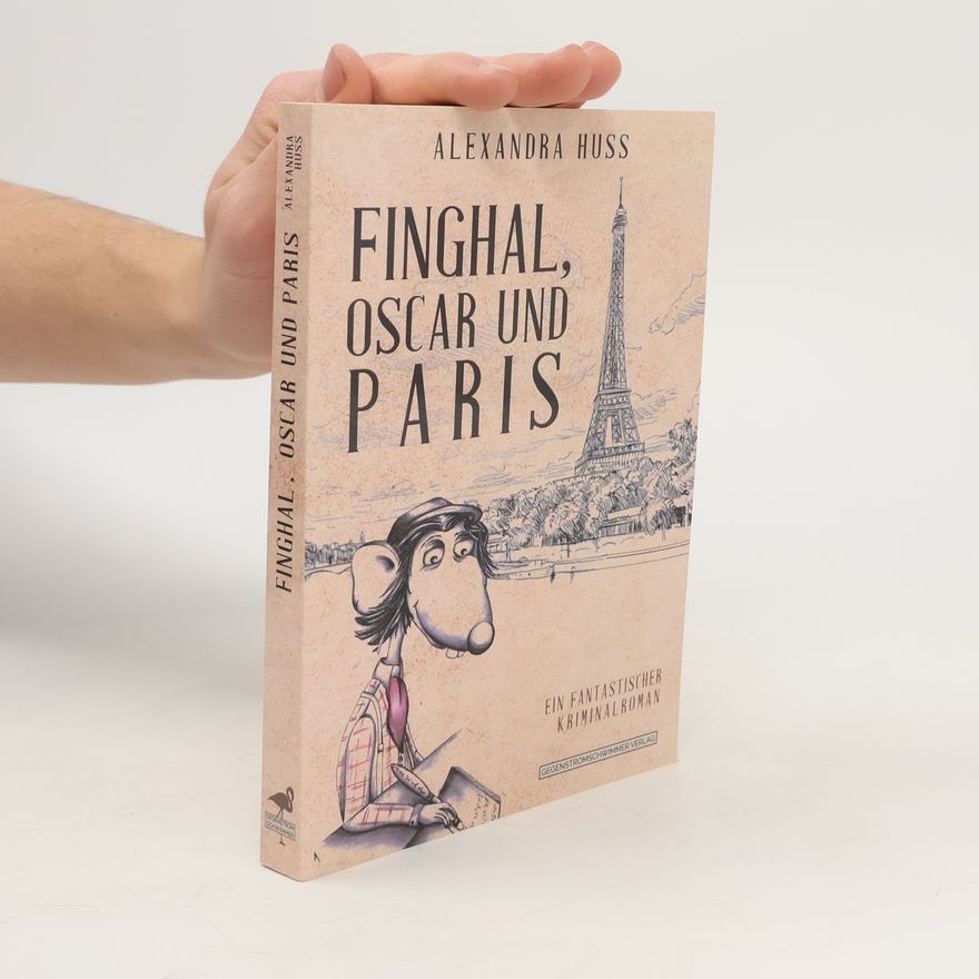 Alexandra Huß Finghal, Oscar und Paris