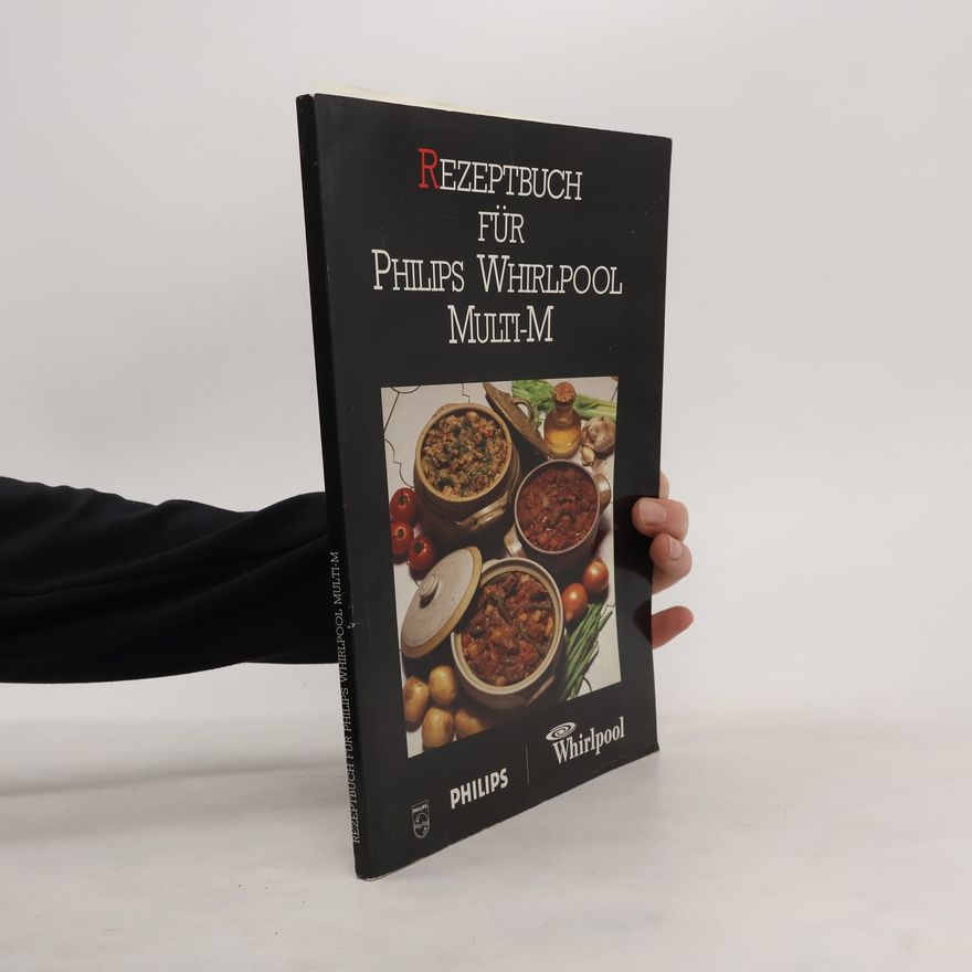 Kolektiv autorů Rezeptbuch für Philips Whirpool Multi-M