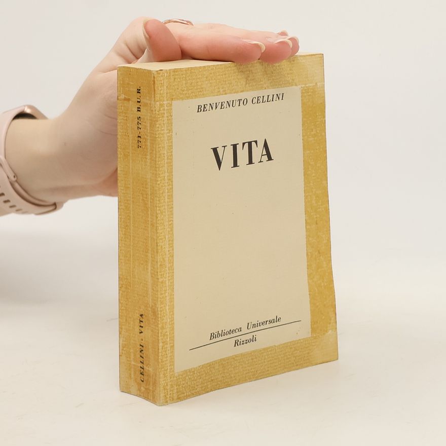 Benvenuto Cellini Vita