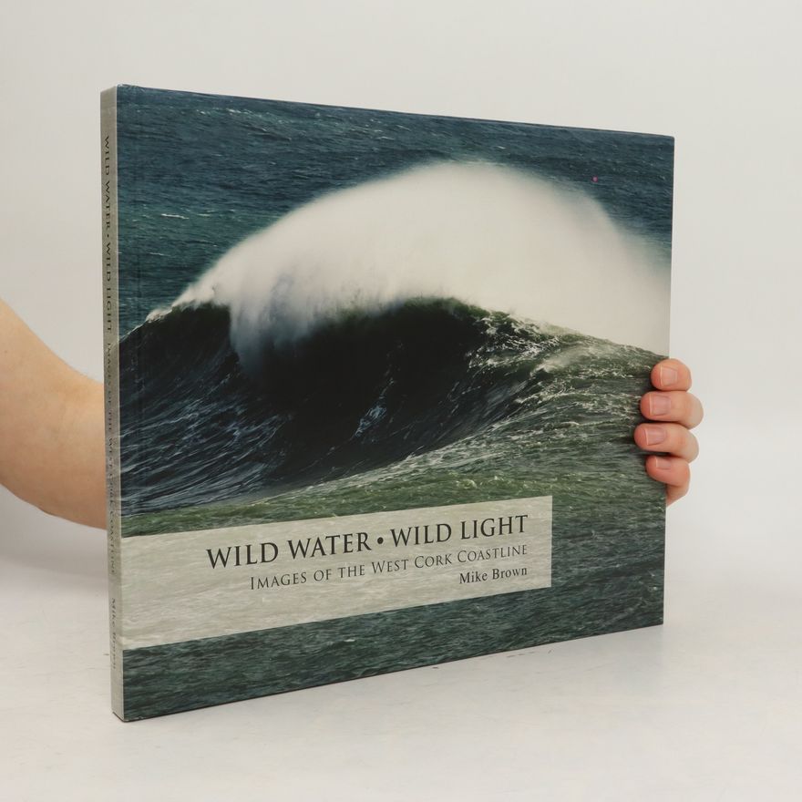 Mike Brown Wild Water, Wild Light