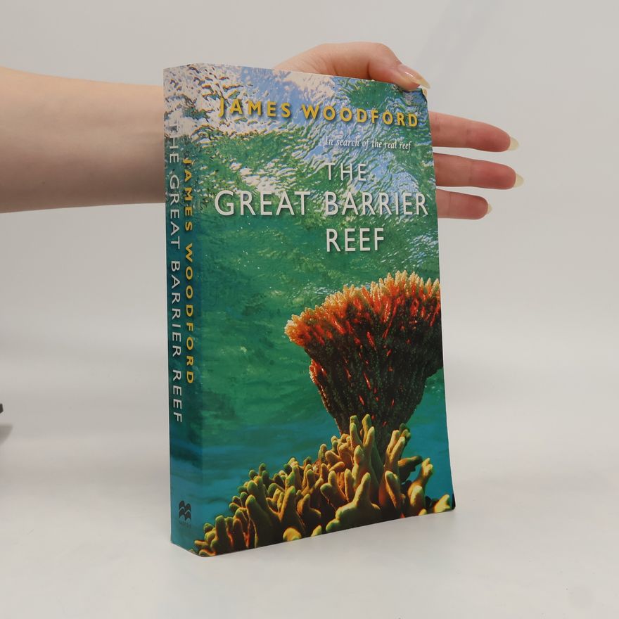 James Woodford The Great Barrier Reef