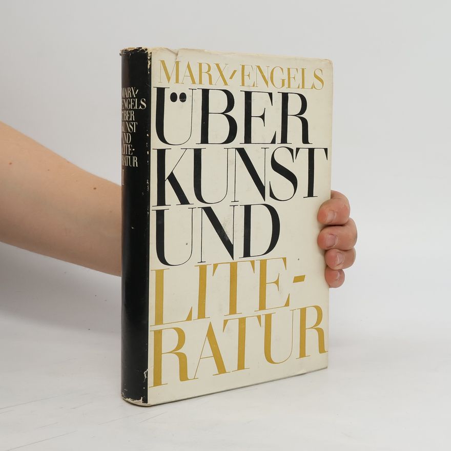 Karl Marx Engels über Kunst und Literatur I
