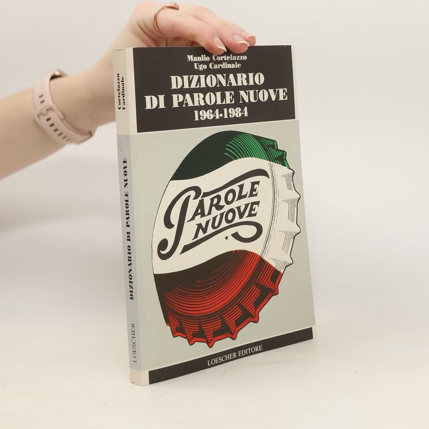 Ugo Cardinale Dizionario di parole nuove, 1964-1984
