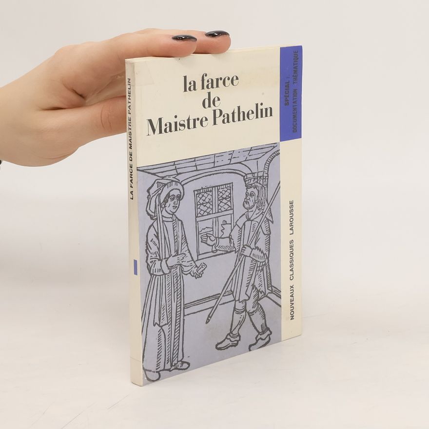 Guillaume Picot La Farce de Maistre Pathelin