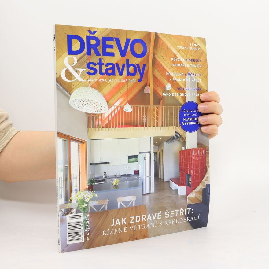 Kolektiv autorů Dřevo & stavby 3/2017