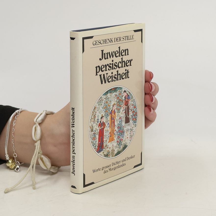 Various authors Juwelen persischer Weisheit