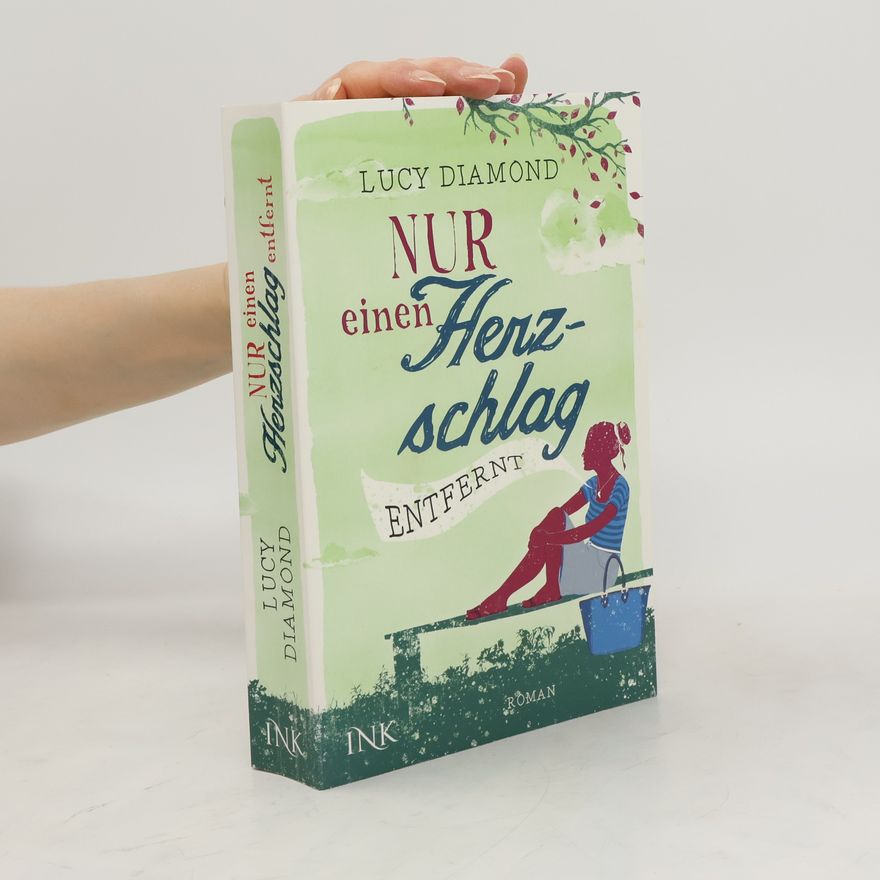 Lucy Diamond Nur einen Herzschlag entfernt