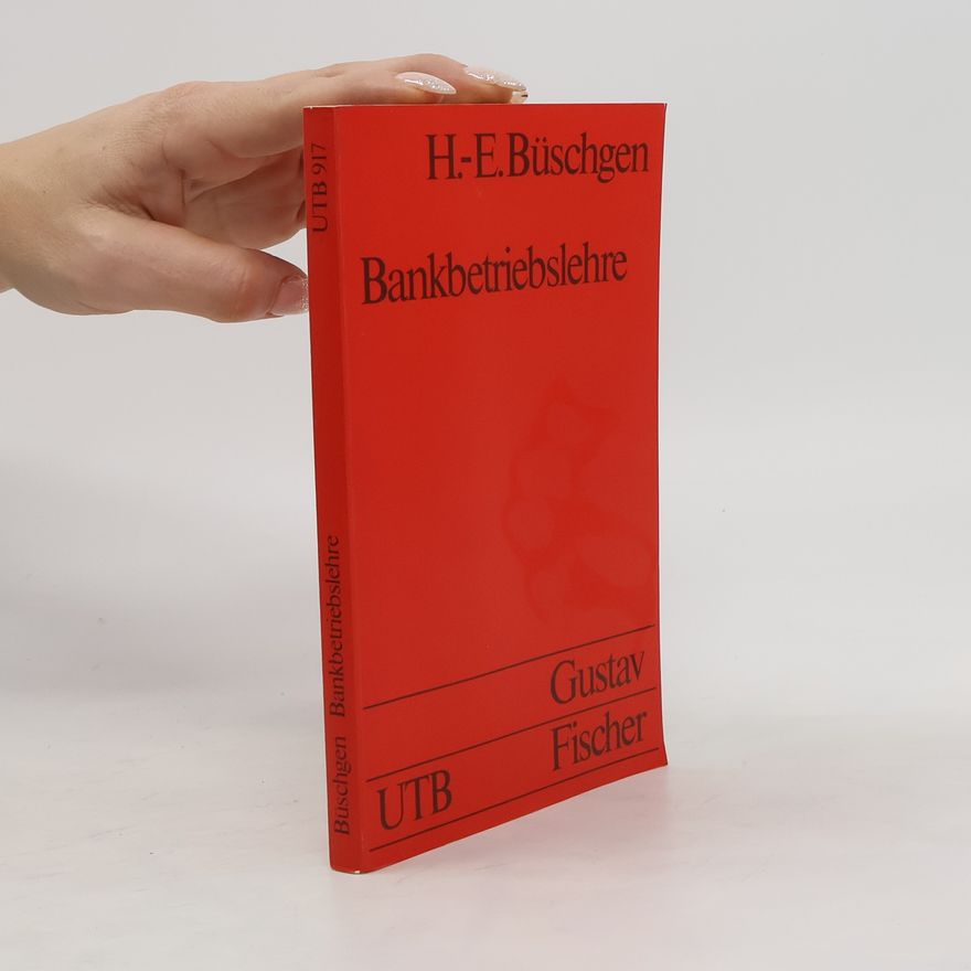 Hans E. Büschgen Bankbetriebslehre