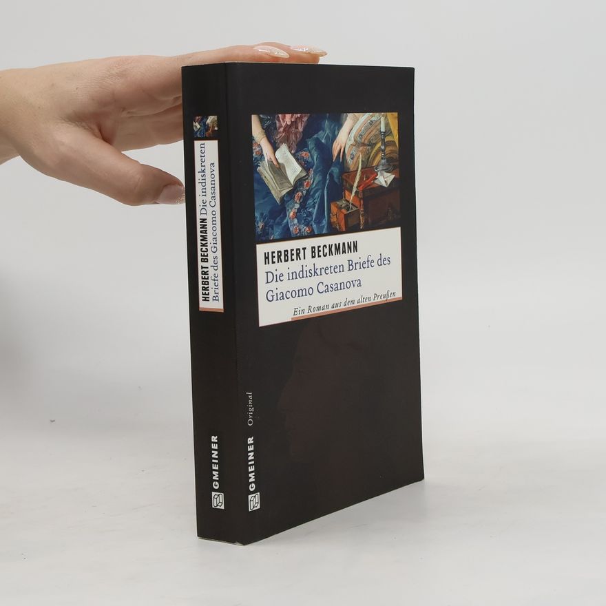 Herbert Beckmann Die indiskreten Briefe des Giacomo Casanova