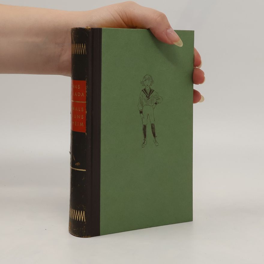 Hans Fallada Damals bei uns Daheim