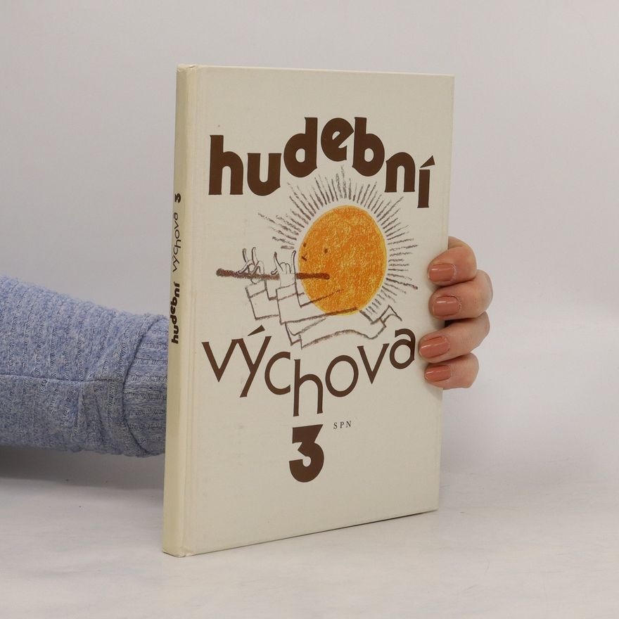 Jan Budík Hudební výchova pro třetí ročník základní školy