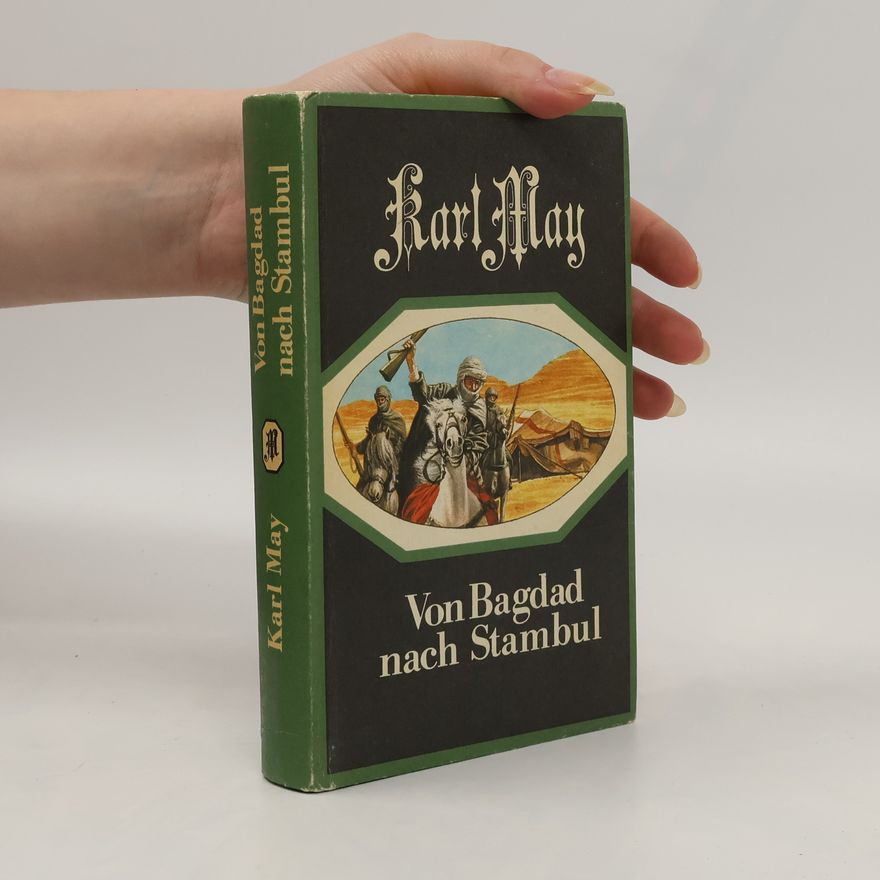 Karl May Von Bagdad nach Stambul