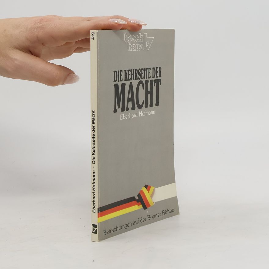 Eberhardt Hofmann Die Kehrseite der Macht