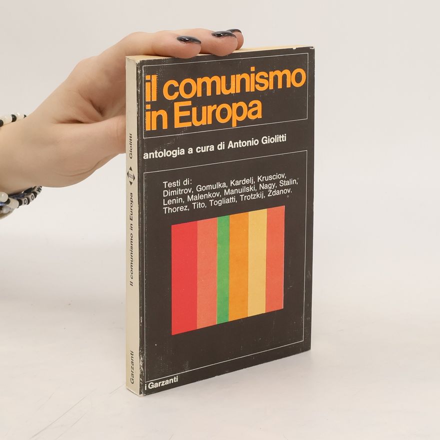 Antonio Giolitti Il comunismo in Europa