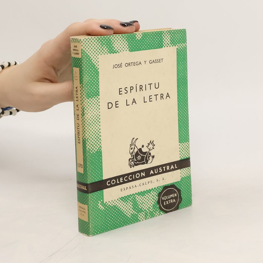 José Ortega y Gasset Espíritu de la Letra