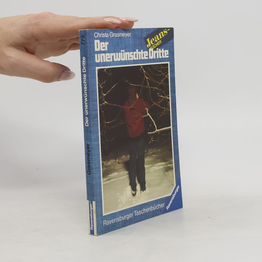 Christa Grasmeyer Der unerwünschte Dritte