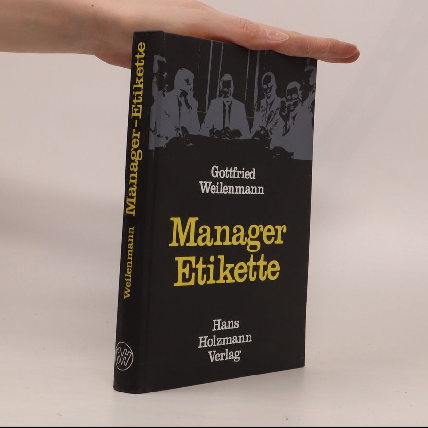 Gottfried Weilenmann Manager Etikette