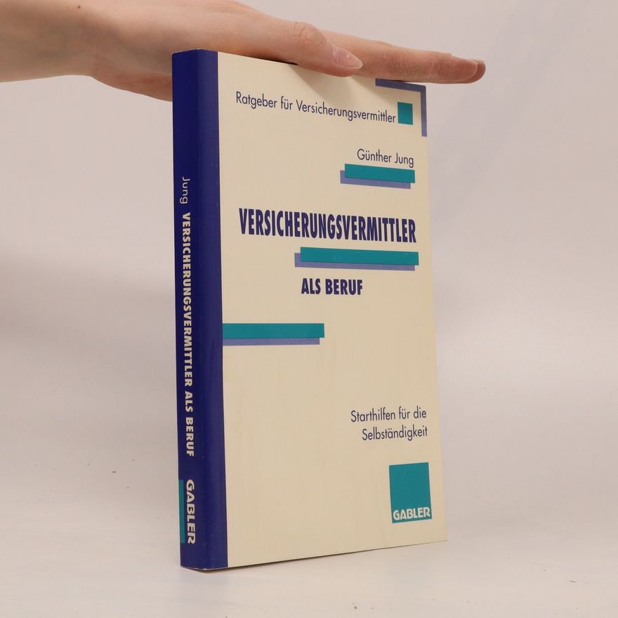 Günther Jung Versicherungsvermittler als Beruf